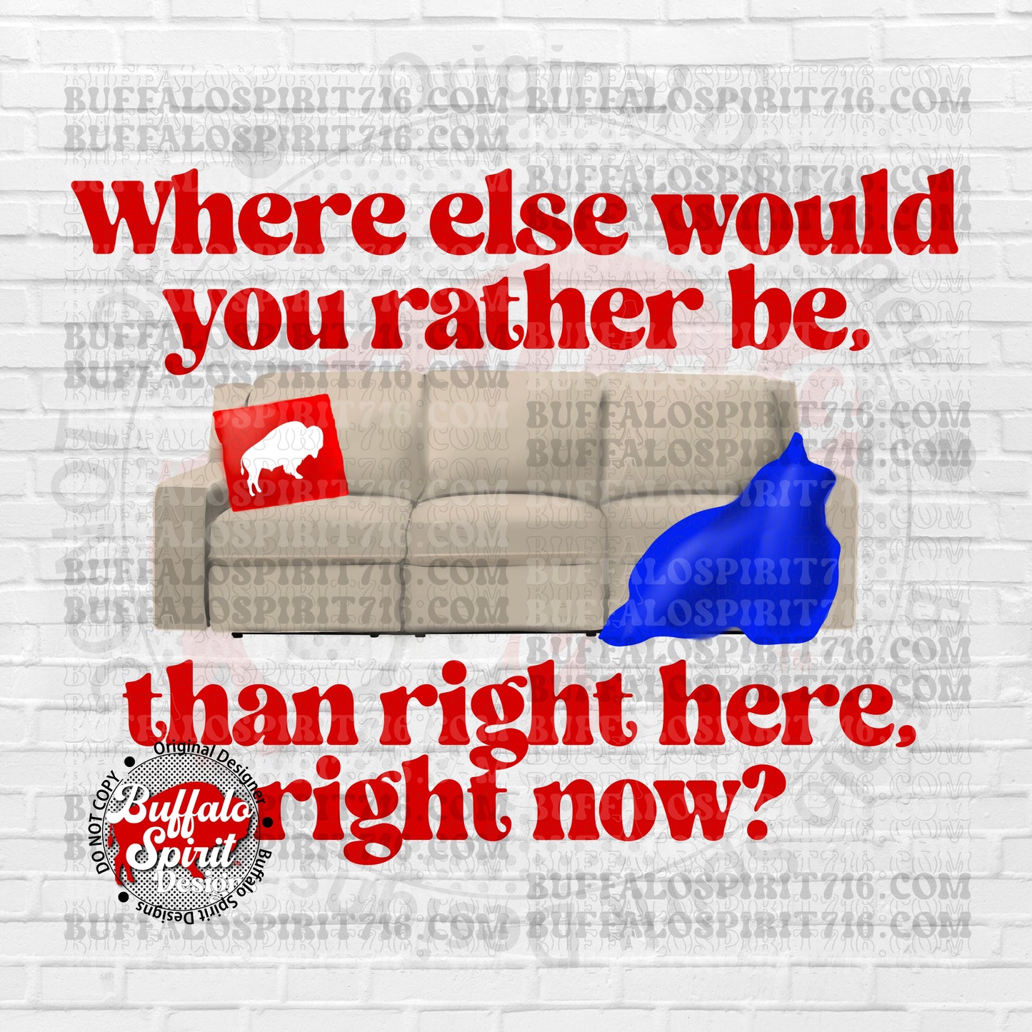 Where Else Would You Rather Be? Couch *Adult Shirt*