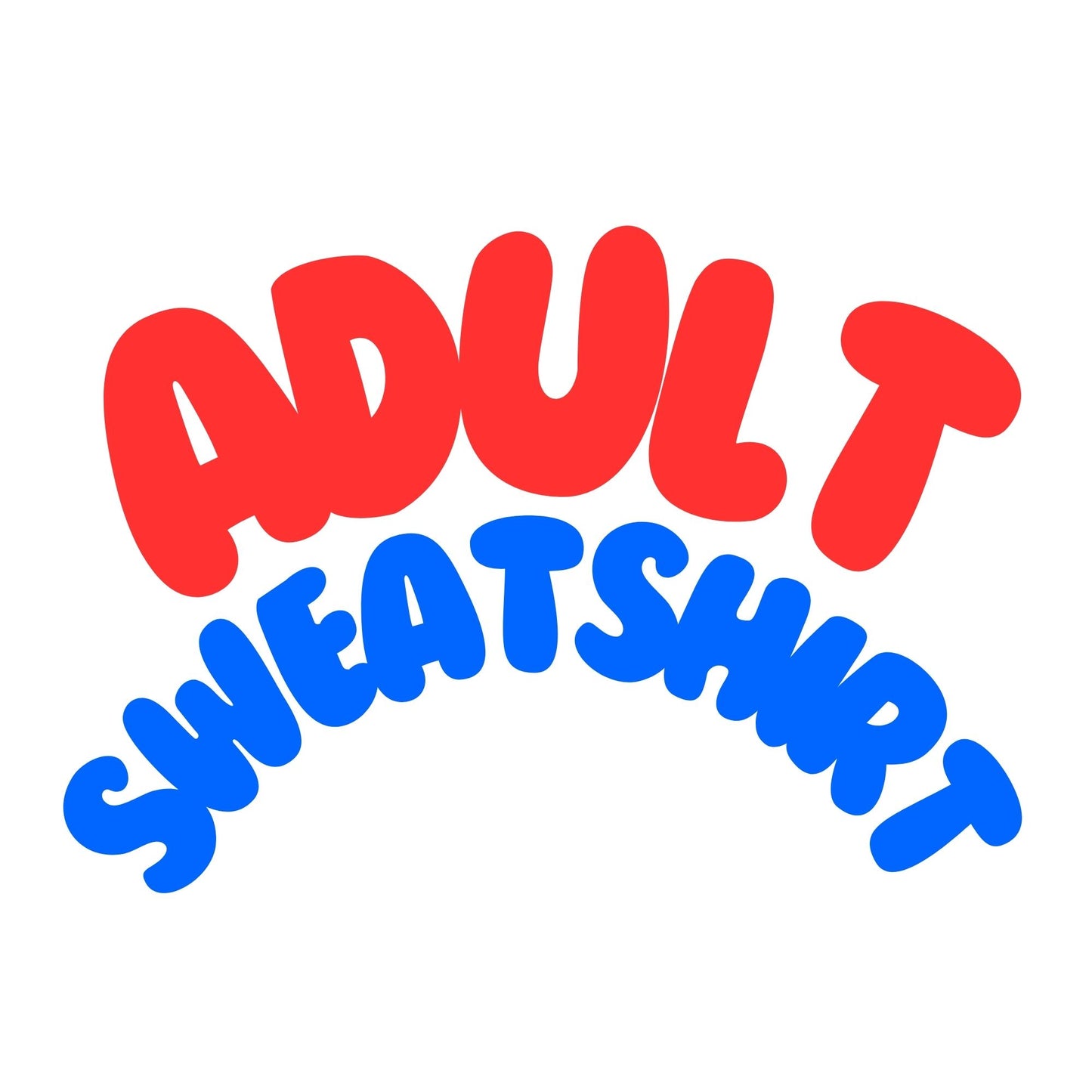Adult Sweatshirt