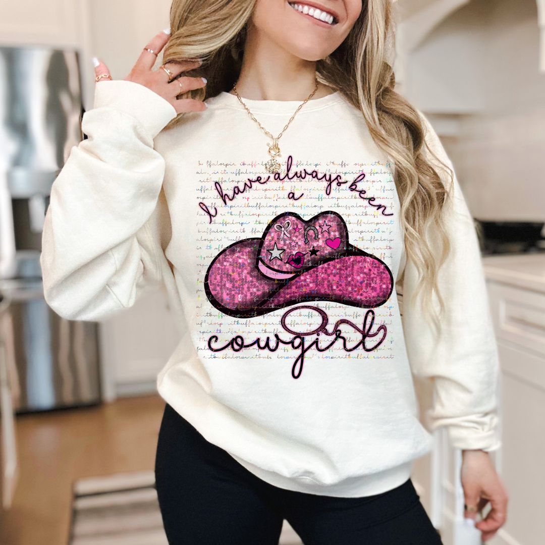 I Have Always Been a Cowgirl PNG *Digital Product*