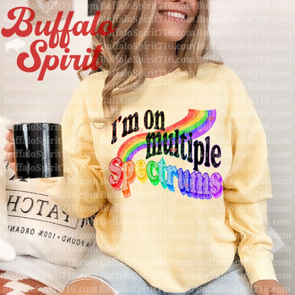 I'm On Multiple Spectrums