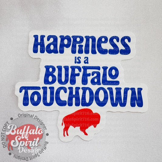 Happiness is a Buffalo Touchdown Sticker