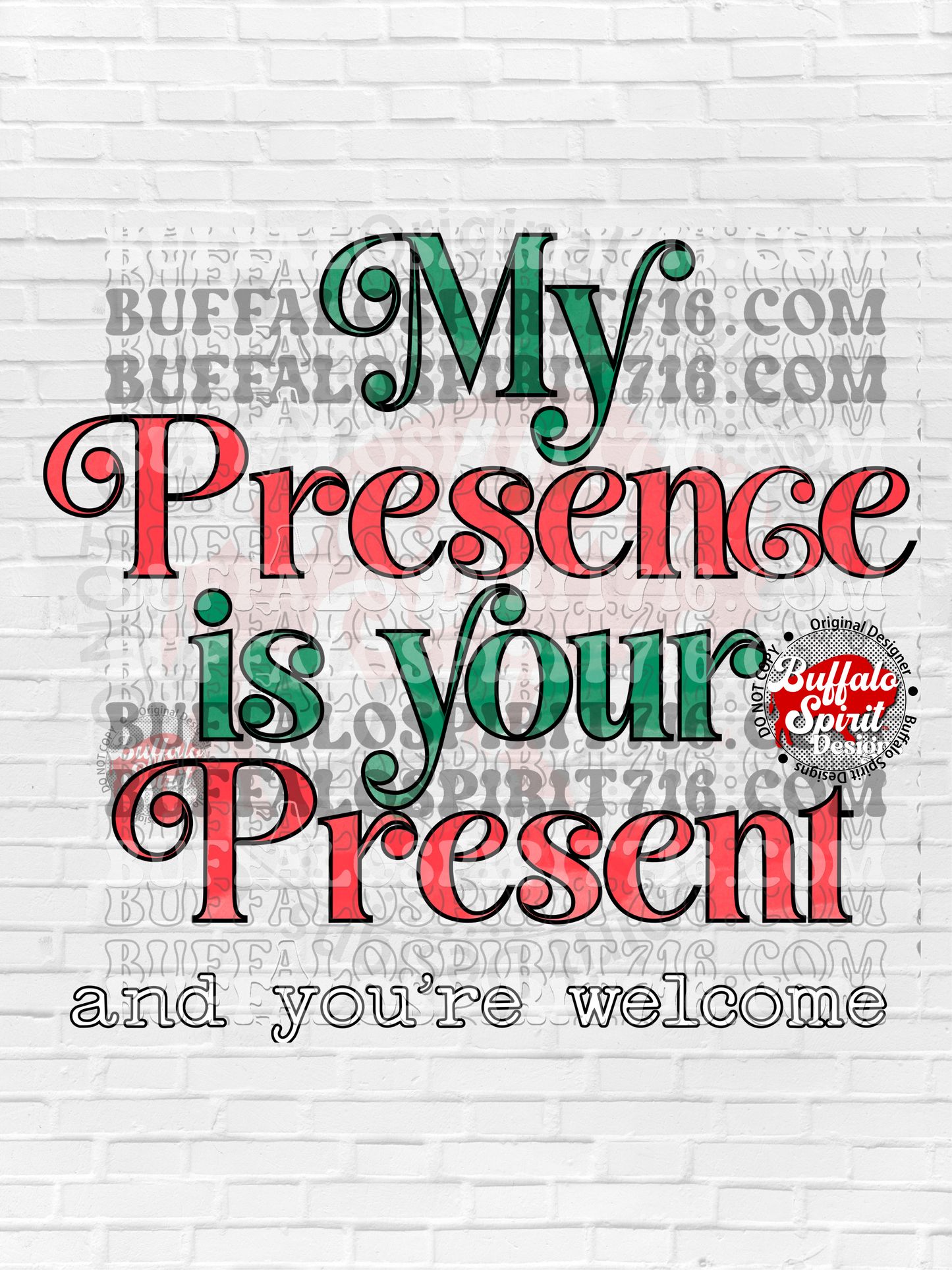 My Presence is Your Present png *Digital Product*
