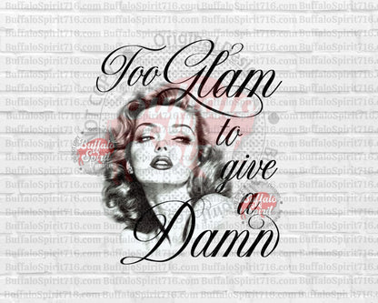 Too Glam to Give a Damn *Digital Product*
