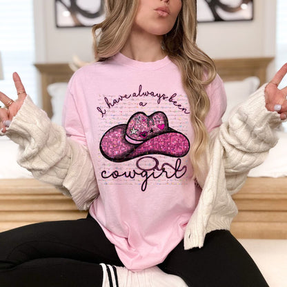I Have Always Been a Cowgirl PNG *Digital Product*