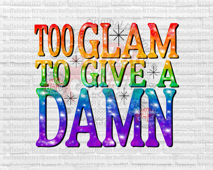 Too Glam to Give a Damn *Digital Product*