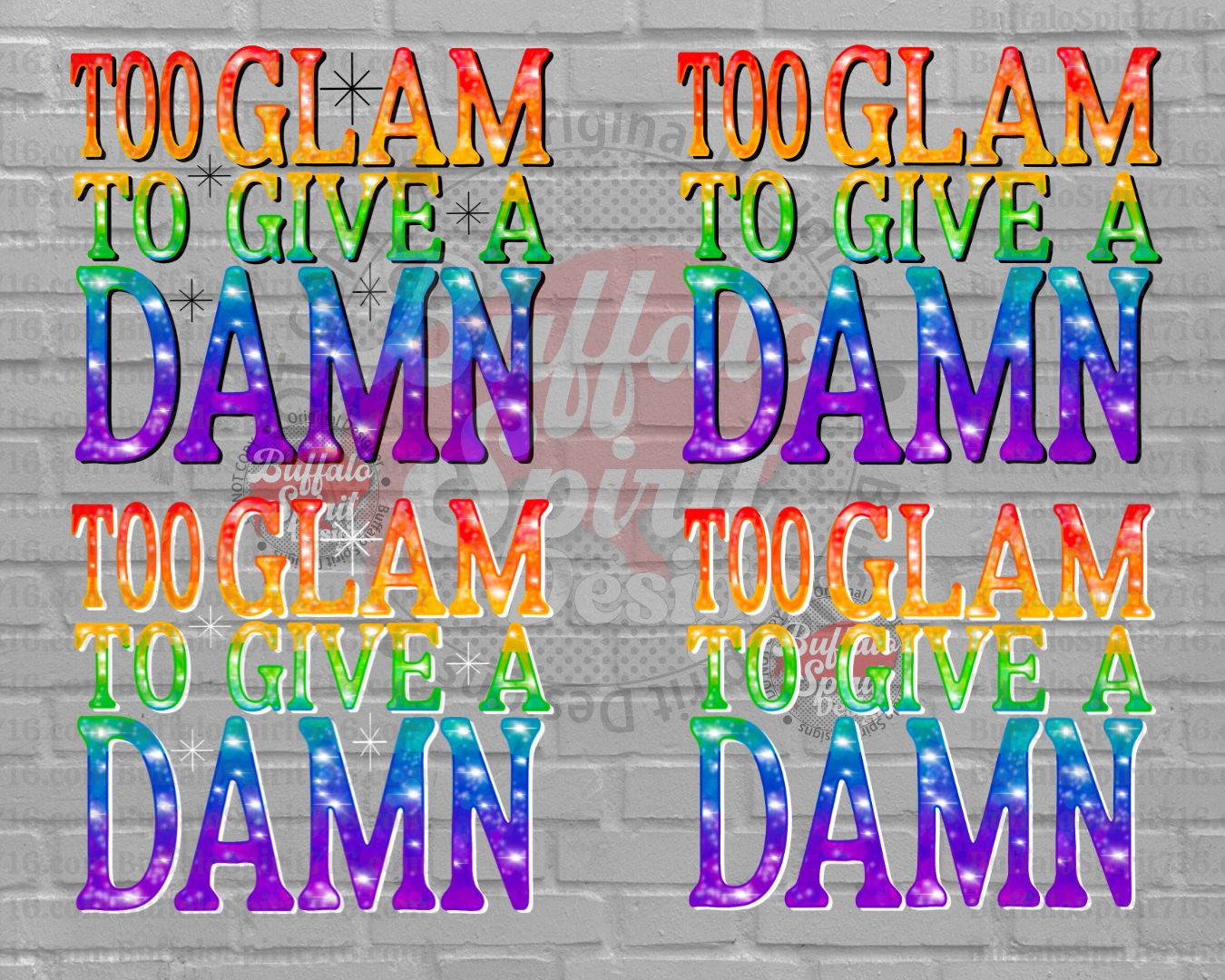 Too Glam to Give a Damn *Digital Product*