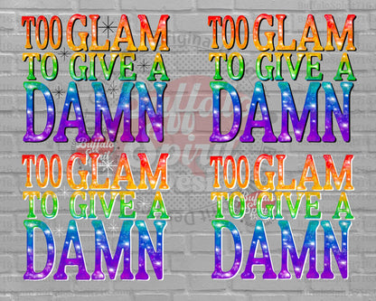 Too Glam to Give a Damn *Digital Product*