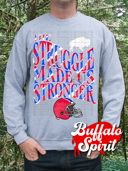 The Struggle Made Us Stronger