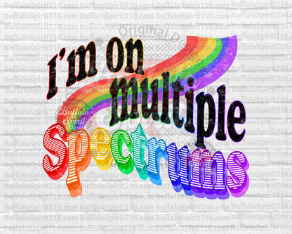 I'm On Multiple Spectrums