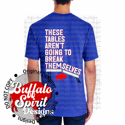 These Tables Aren’t Going to Break Themselves Shirt & Crewneck