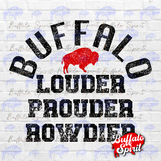 Louder Prouder Rowdier