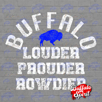 Louder Prouder Rowdier