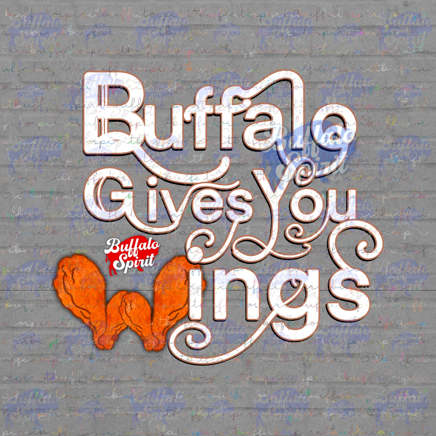 Buffalo Gives You Wings *Digital Product* - Buffalo PNG, Chicken Wing PNG, Buffalo Wing PNG