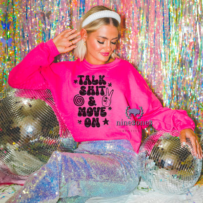 Talk Shit and Move On