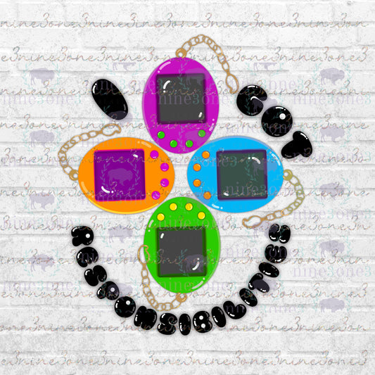 I Got Responsibilities | Tamagotchi